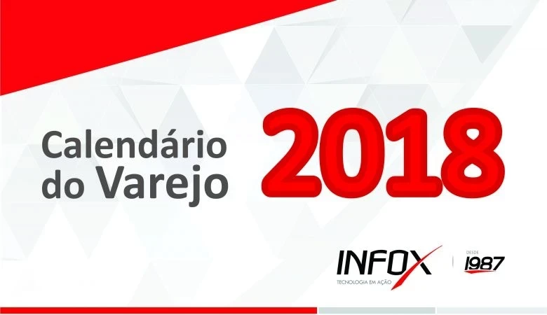 
            CALENDÁRIO DO VAREJO 2018: CONFIRA E COMECE SEU PLANEJAMENTO        